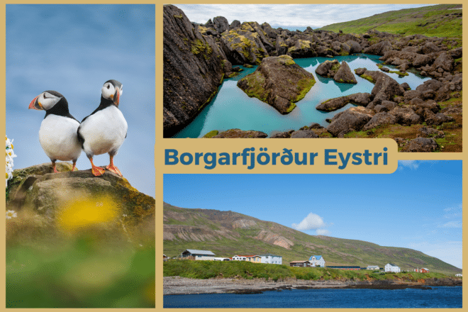 Een collage met foto's van Borgarfjörður Eystri Village, Storurd-keien en papegaaiduikers.